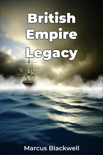 British Empire Legacy
