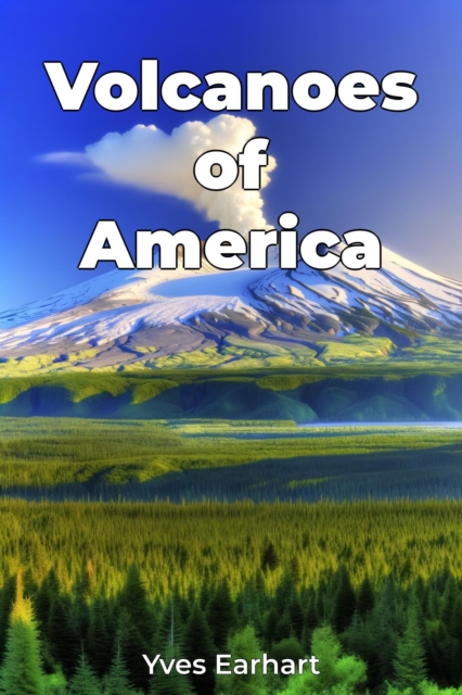 Volcanoes of America