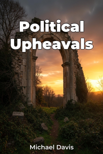 Political Upheavals