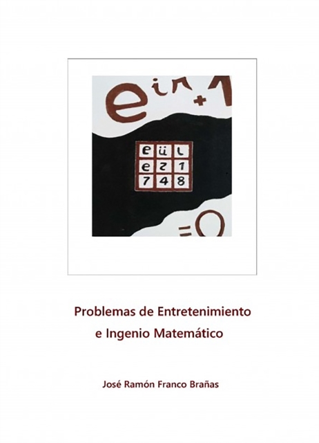 Problemas de Entretenimiento e Ingenio Matemático