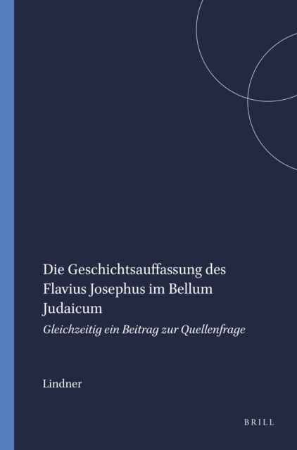 Die Geschichtsauffassung des Flavius Josephus im Bellum Judaicum