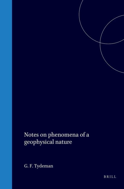 Notes on phenomena of a geophysical nature