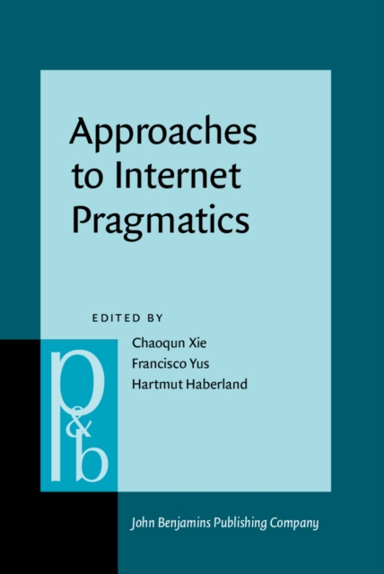 Approaches to Internet Pragmatics