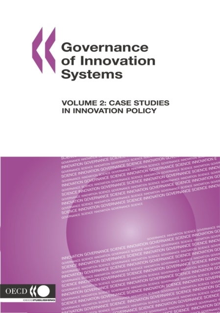 Governance of Innovation Systems: Volume 2 Case Studies in Innovation Policy