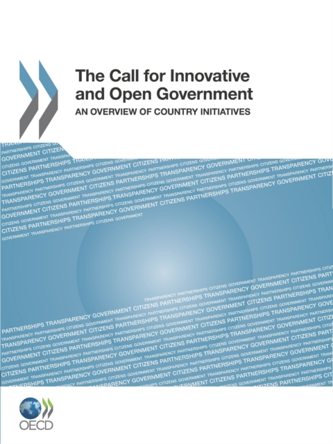 Call for Innovative and Open Government An Overview of Country Initiatives
