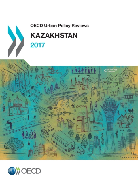 OECD Urban Policy Reviews: Kazakhstan