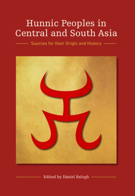 Hunnic Peoples in Central and South Asia