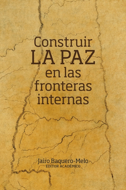 Construir la paz en las fronteras internas