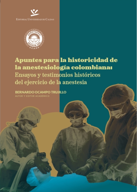 Apuntes para la historicidad de la anestesiologia colombiana