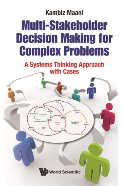 Multi-stakeholder Decision Making For Complex Problems: A Systems Thinking Approach With Cases