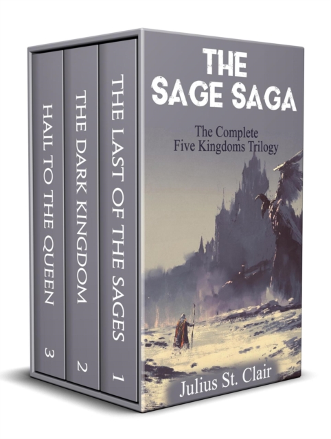 Sage Saga: The Complete Five Kingdoms Trilogy