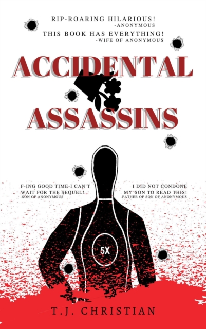 Accidental Assassins