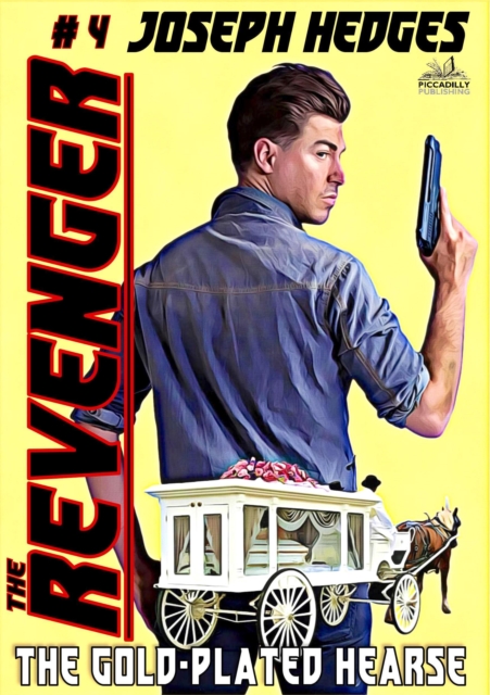 Gold-Plated Hearse (The Revenger Book 4)