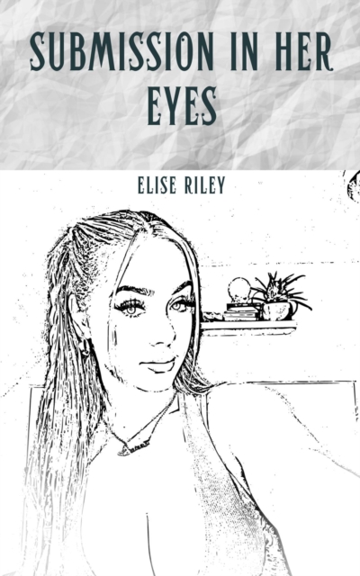 Submission In Her Eyes