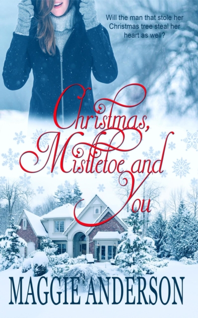 Christmas, Mistletoe and You