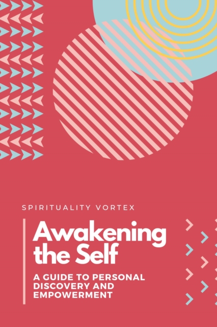 Awakening the Self