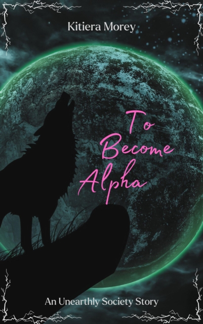 To Become Alpha