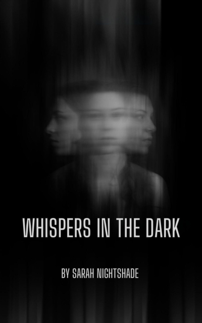 Whispers in the Dark