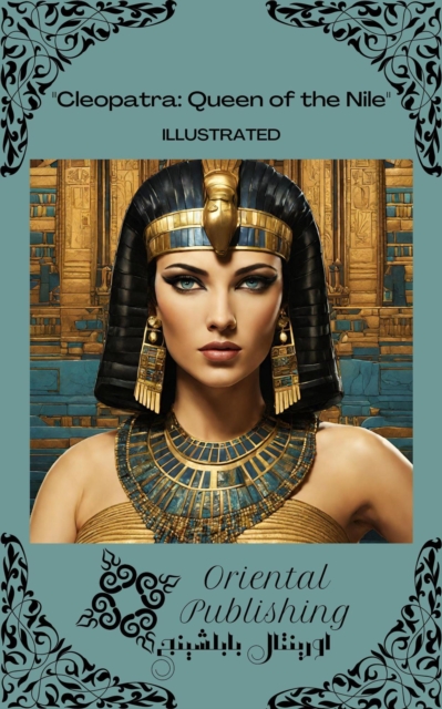 Cleopatra: Queen of the Nile