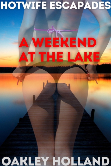 Weekend at the Lake