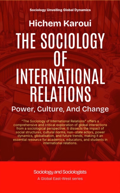 Sociology Of International Relations: Power, Culture, And Change