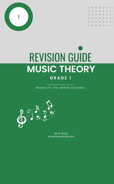 Revision Guide Music Theory Grade 1 - based on the ABRSM Music Theory Syllabus