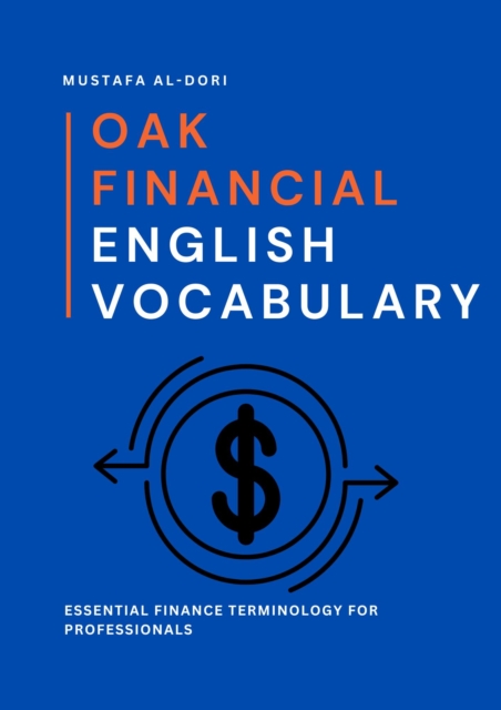 Oak Financial English Vocabulary: Essential Finance Terminology for Professionals
