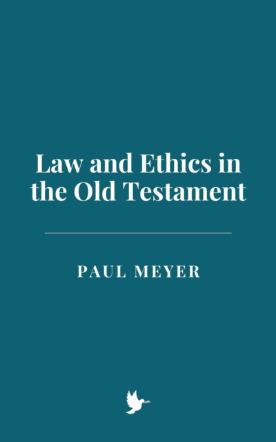 Law and Ethics in the Old Testament