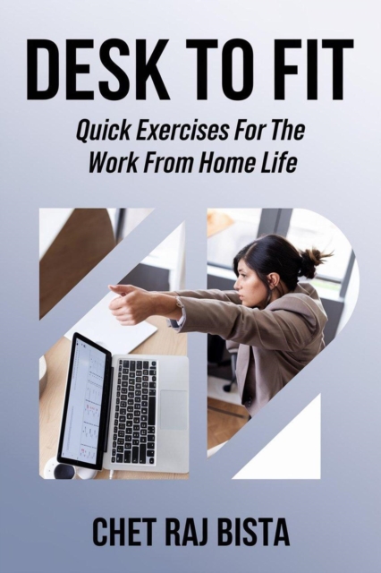 Desk to Fit: Quick Exercises for the Work-from-Home Life