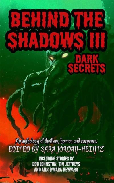Behind the Shadows III: Dark Secrets