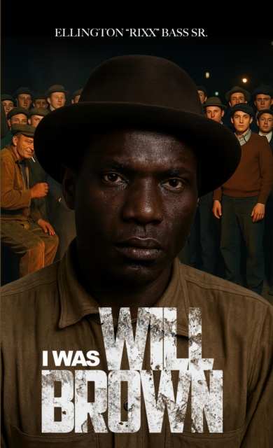 I Was Will Brown