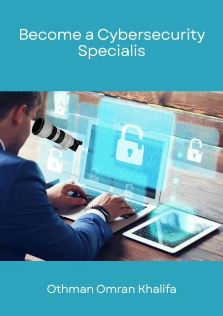 Become a Cybersecurity Specialist