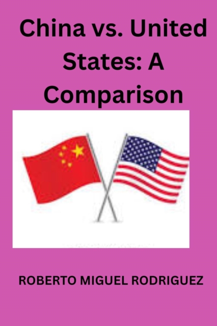China vs United States: A Comparison