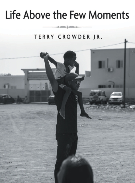 Life Above the Few Moments