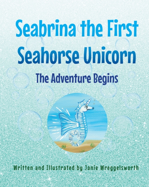 Seabrina the First Seahorse Unicorn