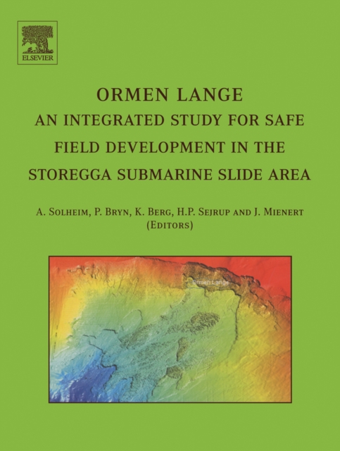 Ormen Lange - an integrated study for safe field development in the Storegga submarine area