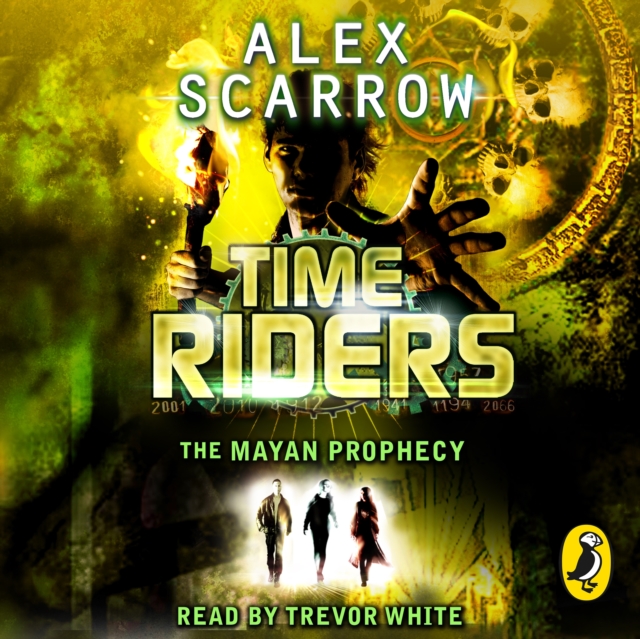 TimeRiders: The Mayan Prophecy (Book 8)