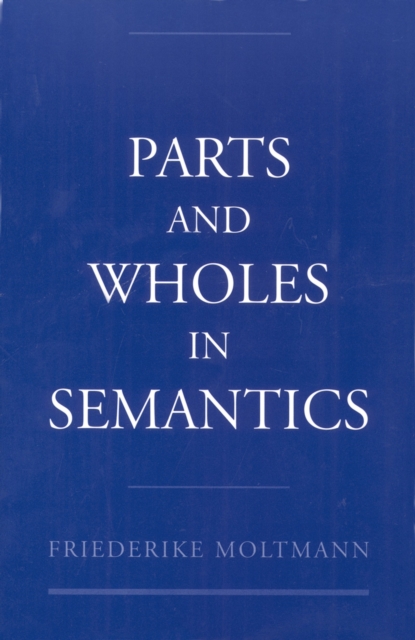 Parts and Wholes in Semantics