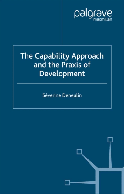 Capability Approach and the Praxis of Development