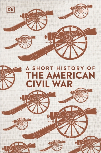 Short History of The American Civil War