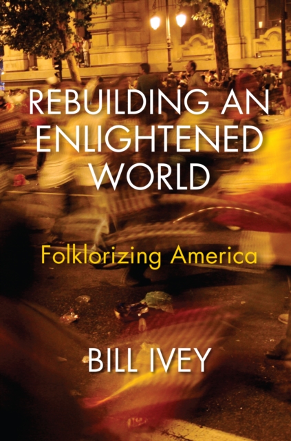 Rebuilding an Enlightened World