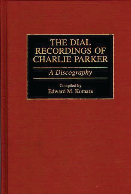 Dial Recordings of Charlie Parker