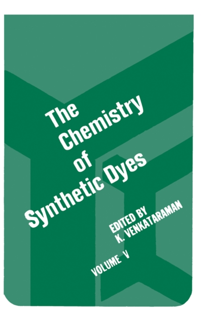 Chemistry of Synthetic Dyes V5