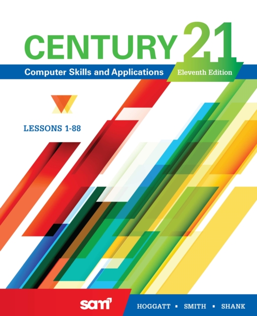 Century 21(R) Computer Skills and Applications, Lessons 1-88