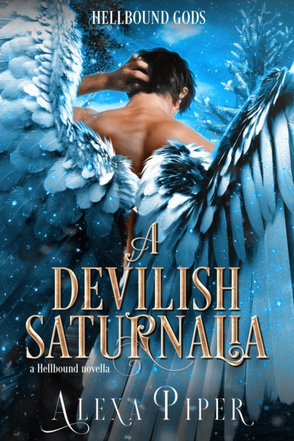Devilish Saturnalia: A Hellbound Novella (Hellbound Gods)