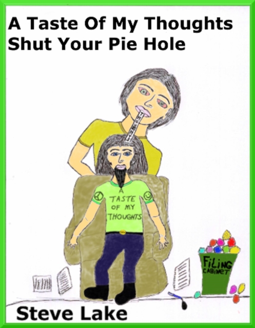 Taste Of My Thoughts Shut Your Pie Hole