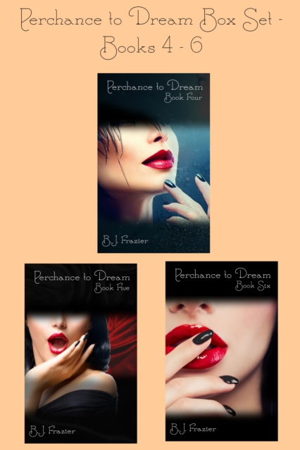 Perchance to Dream Box Set: Books 4 - 6