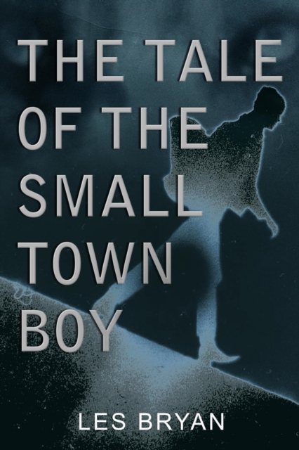 Tale of The Small Town Boy