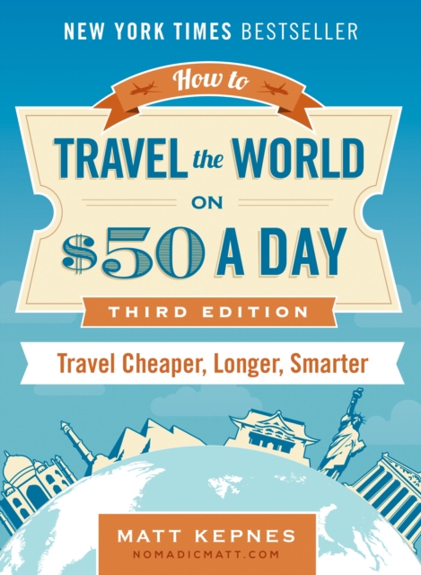 How to Travel the World on $50 a Day