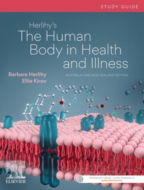Herlihy's The Human Body in Health and Illness Study Guide 1st ANZ edition